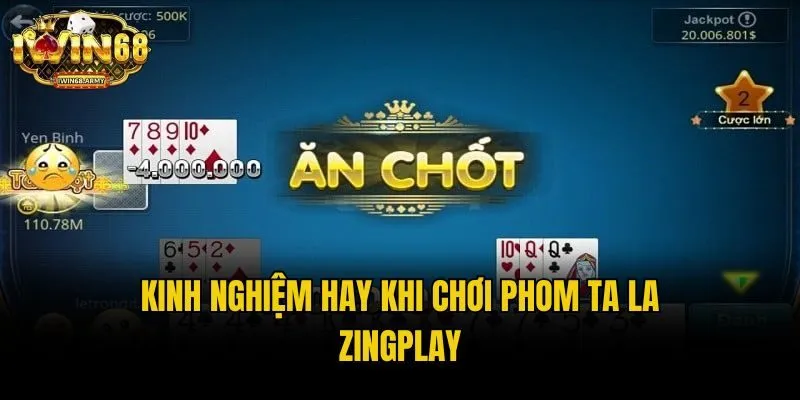 Kinh nghiệm hay khi chơi phom ta la zingplay